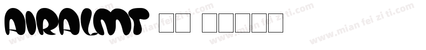 AiralMT 普通字体转换